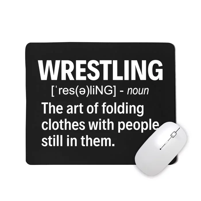 Wrestling Definition TShirt Mousepad