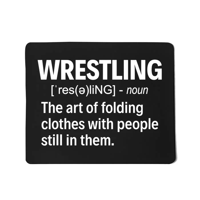 Wrestling Definition TShirt Mousepad