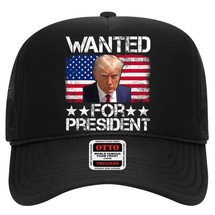 Wanted Donald Trump For President 2024 Trump Mug Shot High Crown Mesh Trucker Hat