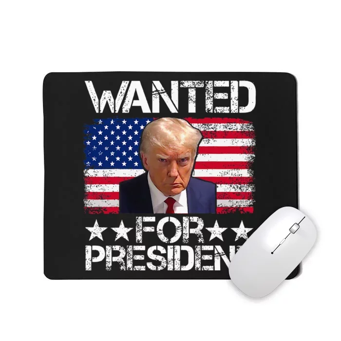 Wanted Donald Trump For President 2024 Trump Mug Shot Mousepad