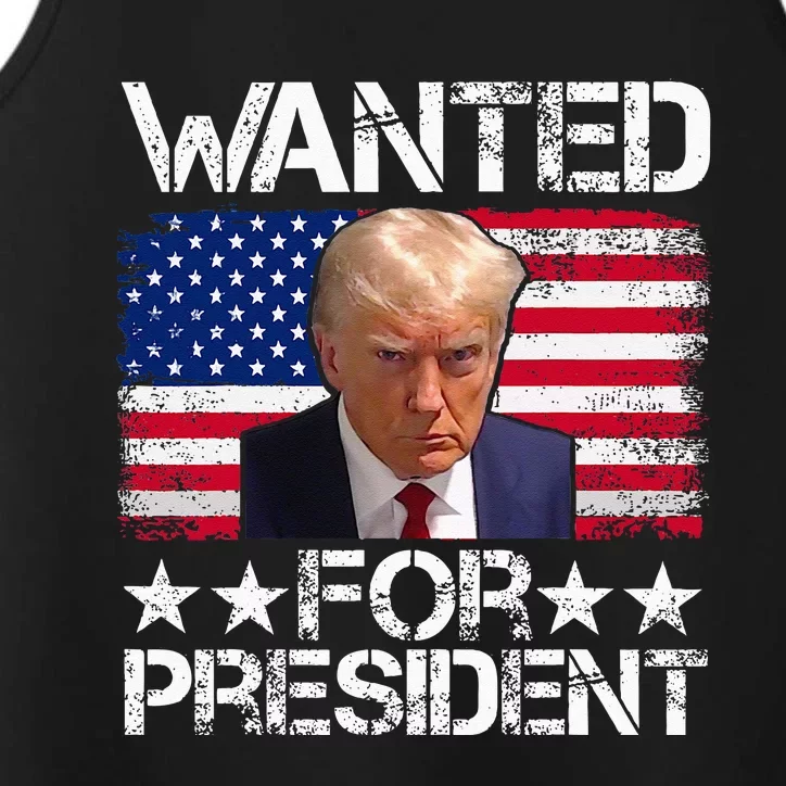 Wanted Donald Trump For President 2024 Trump Mug Shot Performance Tank