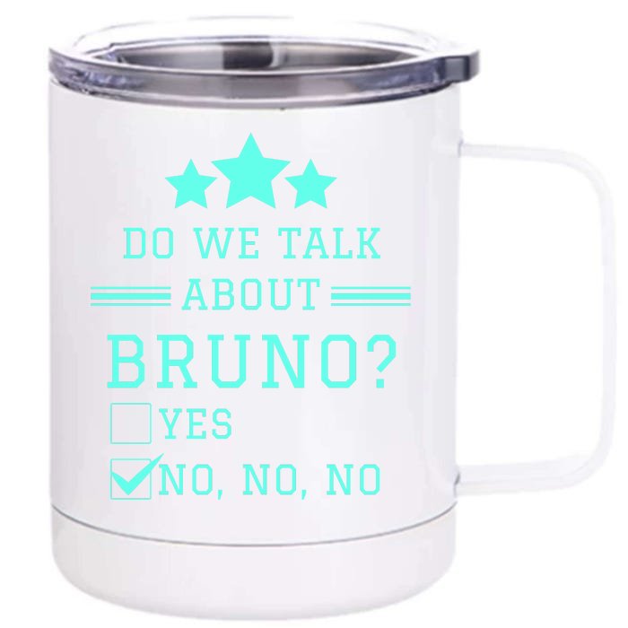 We Don’t Talk About Bruno… Do We? Encanto Front & Back 12oz Stainless Steel Tumbler Cup