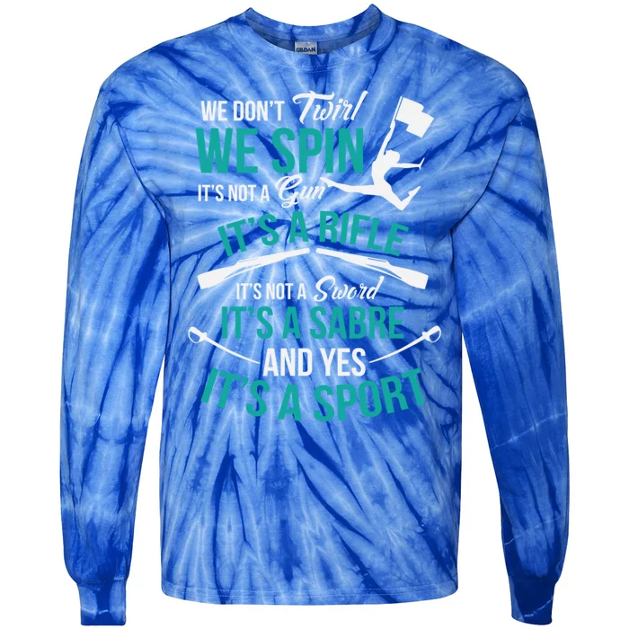 We Don't Twirl We Spin Cute Color Guard Flag Great Gift Tie-Dye Long Sleeve Shirt