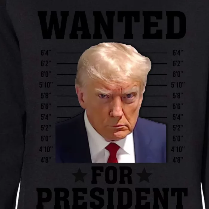 Wanted Donald Trump For President 2024 Womens California Wash Sweatshirt