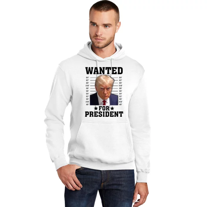 Wanted Donald Trump For President 2024 Hoodie