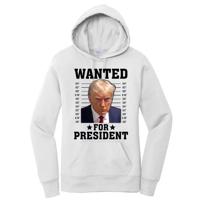 Wanted Donald Trump For President 2024 Women's Pullover Hoodie