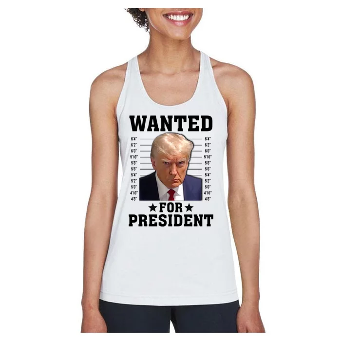 Wanted Donald Trump For President 2024 Women's Racerback Tank