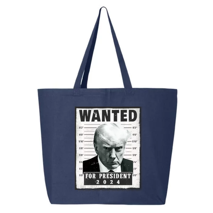 Wanted Donald Trump For President 2024 Trump Mugshot 25L Jumbo Tote