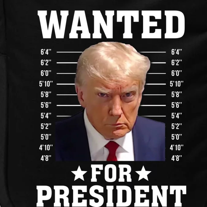 Wanted Donald Trump For President 2024 Impact Tech Backpack