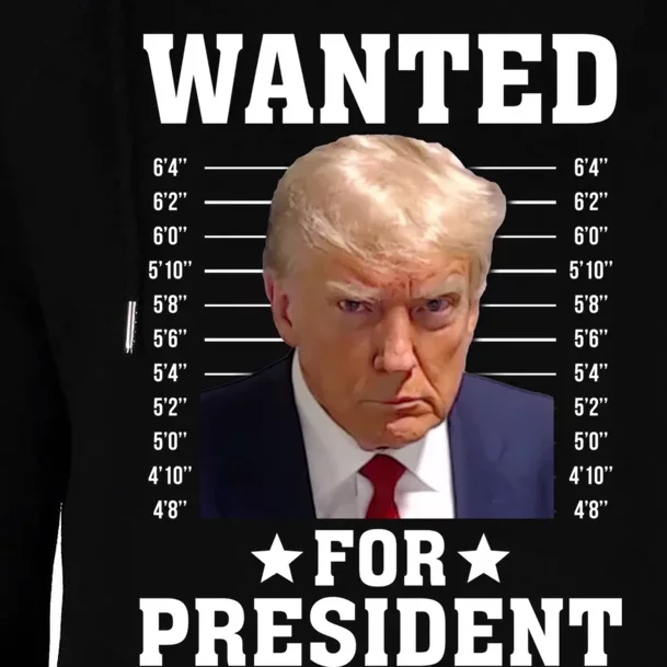 Wanted Donald Trump For President 2024 Womens Funnel Neck Pullover Hood