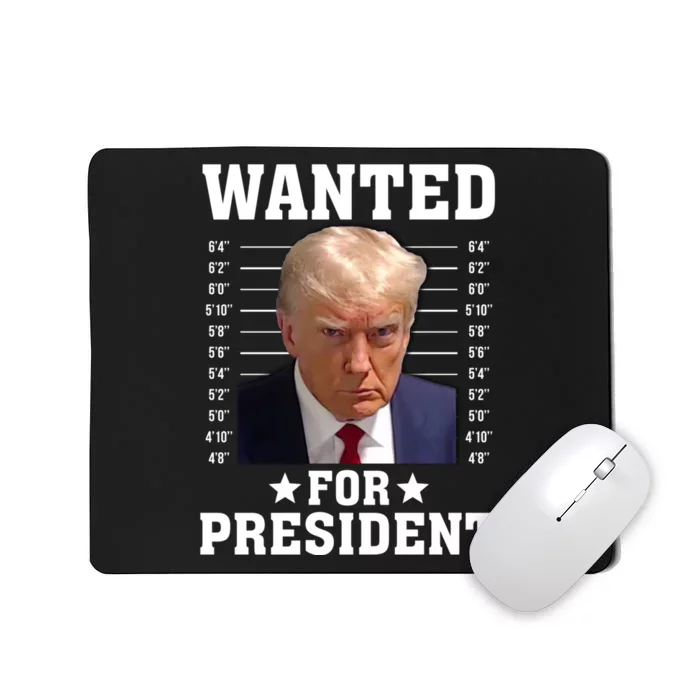 Wanted Donald Trump For President 2024 Mousepad