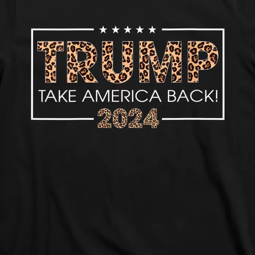 Womens Donald Trump 2024 Take America Back Leopard Print Gift Women T-Shirt