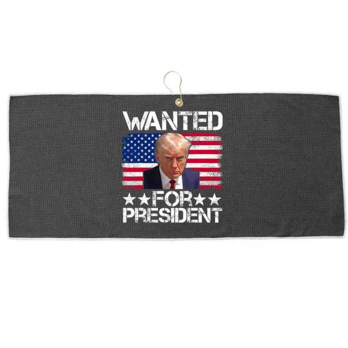 Wanted Donald Trump For President 2024 Trump Pro Trump Large Microfiber Waffle Golf Towel