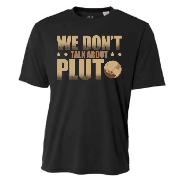 We Don't Talk About Pluto Astronomer Astrophysics Cooling Performance Crew T-Shirt