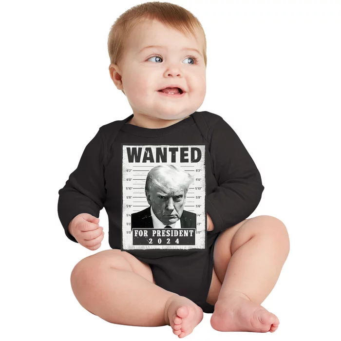 Wanted Donald Trump For President 2024 Trump Mug Shot Baby Long Sleeve Bodysuit