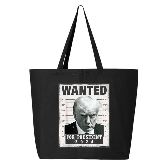 Wanted Donald Trump For President 2024 Trump Mug Shot 25L Jumbo Tote