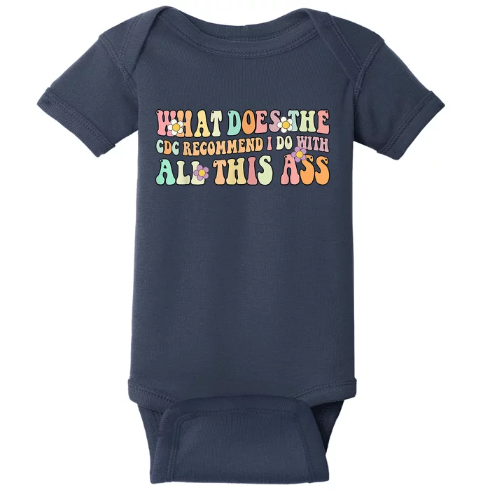 What Does The CDC Recommend I Do With All This Ass Baby Bodysuit