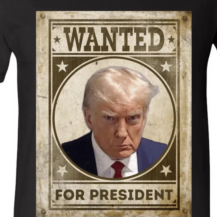 Wanted Donald Trump For President 2024 V-Neck T-Shirt