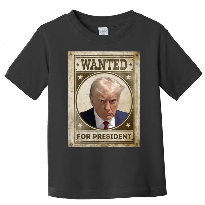 Wanted Donald Trump For President 2024 Toddler T-Shirt