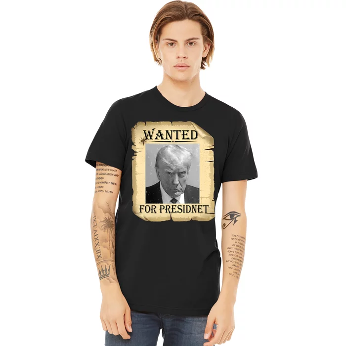 Wanted Donald Trump For President 2024 Vintage Premium T-Shirt