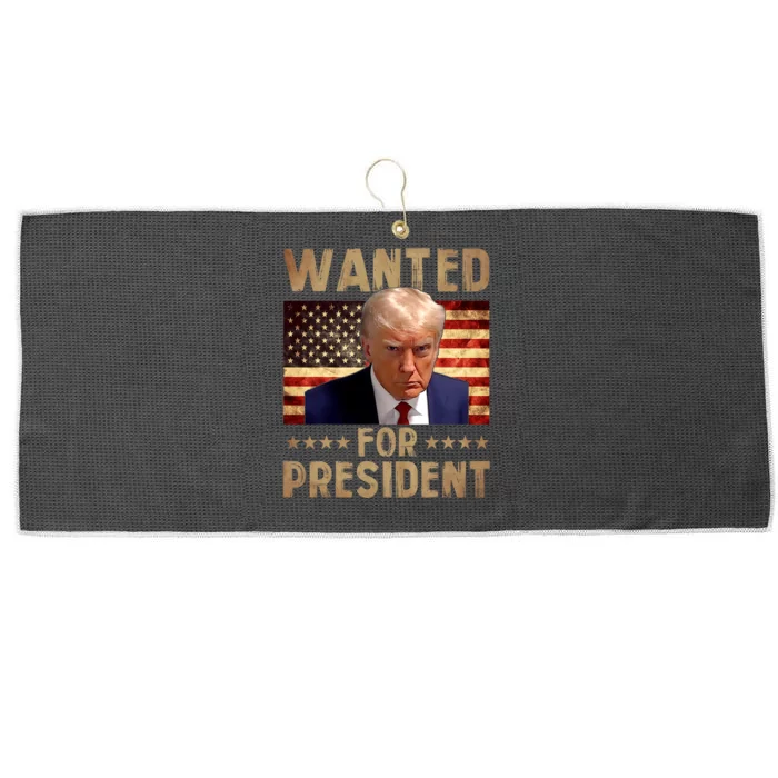 Wanted Donald Trump For President 2024 Trump Mug Shot Large Microfiber Waffle Golf Towel