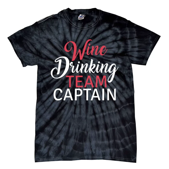 Wine Drinking Team Captain Funny Group Festival Tie-Dye T-Shirt