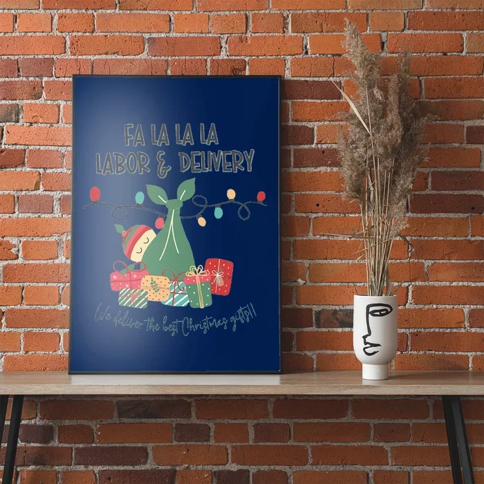 We Deliver The Best Presents Labor And Delivery Rn Christmas Poster