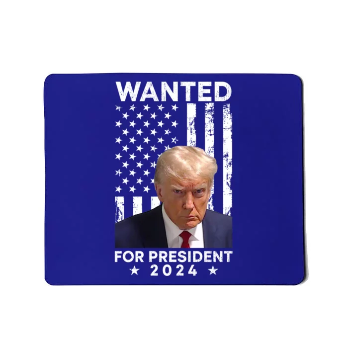 Wanted Donald Trump For President 2024 American Flag Trump Cute Gift Mousepad