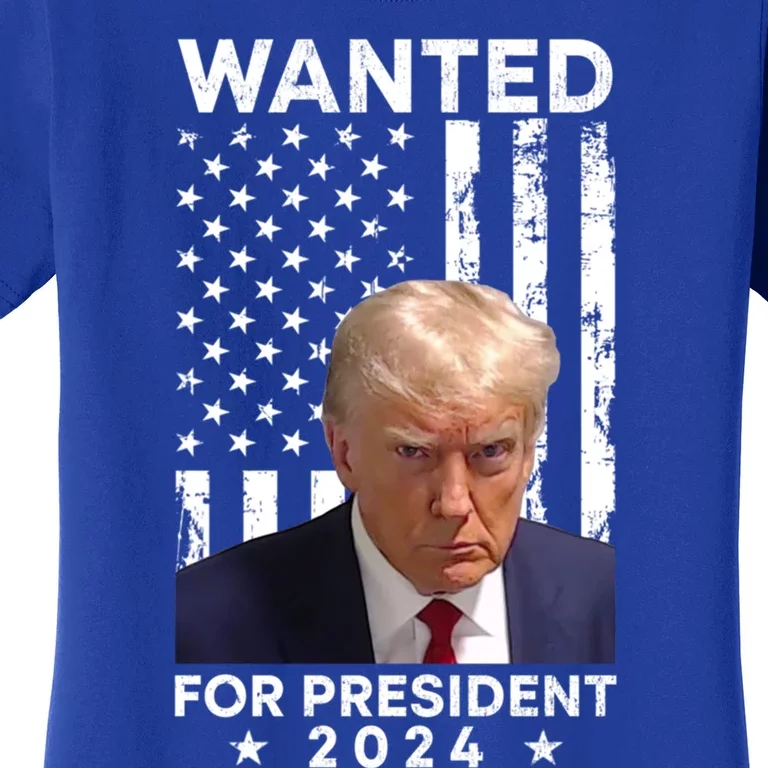 Wanted Donald Trump For President 2024 American Flag Trump Cute Gift Women's T-Shirt