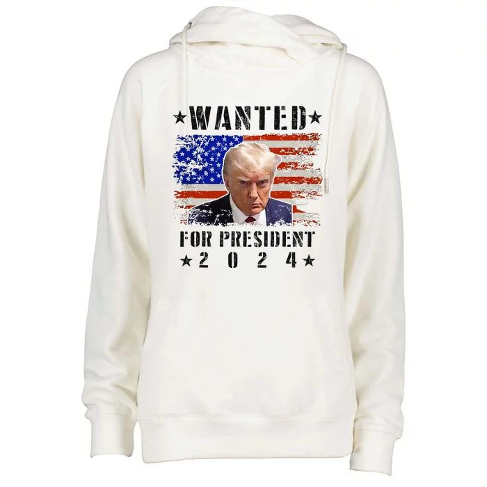 Wanted Donald Trump For President 2024 Trump Mug Shot Flag Womens Funnel Neck Pullover Hood