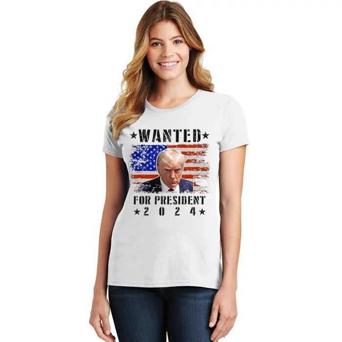 Wanted Donald Trump For President 2024 Trump Mug Shot Flag Women's T-Shirt