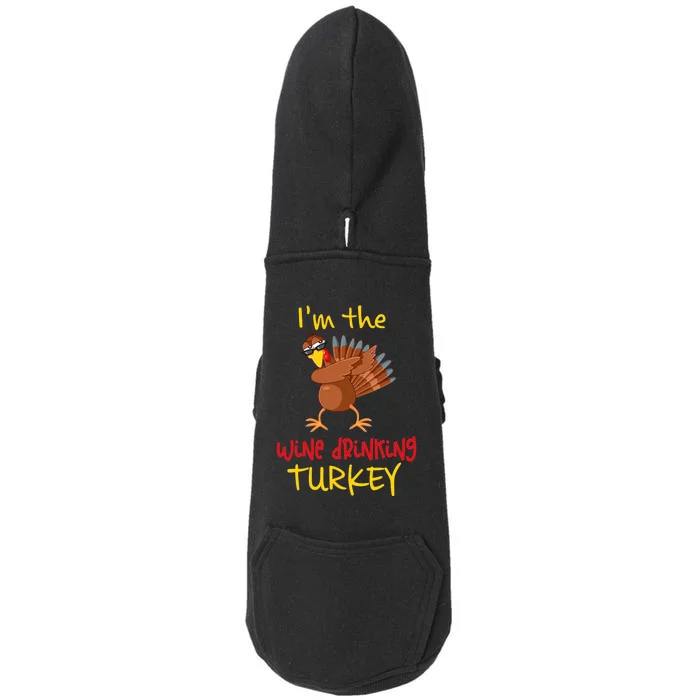 Wine Drinking Turkey Matching Family Thanksgiving Party Doggie 3-End Fleece Hoodie