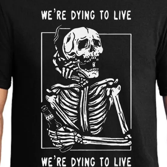 WeRe Dying To Live Damaged Society Strangers Pajama Set