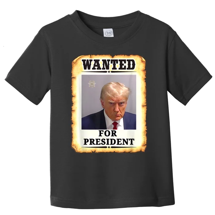 Wanted Donald Trump For President 2024 Toddler T-Shirt