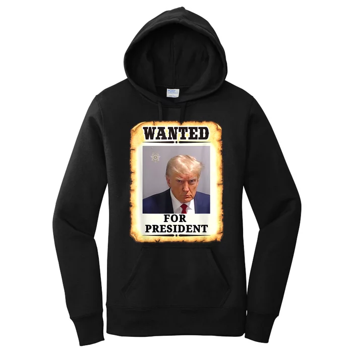 Wanted Donald Trump For President 2024 Women's Pullover Hoodie