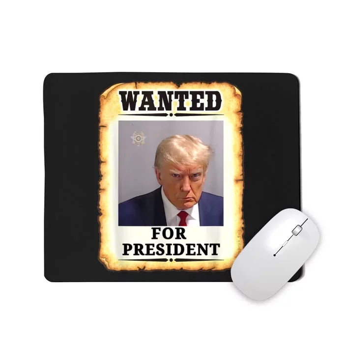 Wanted Donald Trump For President 2024 Mousepad