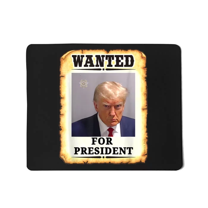 Wanted Donald Trump For President 2024 Mousepad