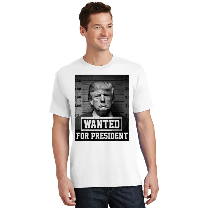 Wanted Donald Trump For President 2024 Trump Mug Shot T-Shirt