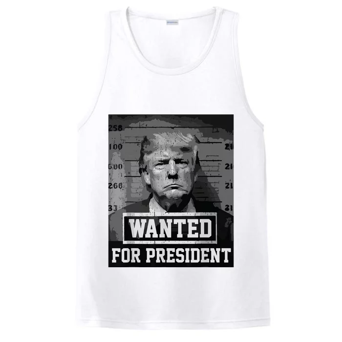 Wanted Donald Trump For President 2024 Trump Mug Shot Performance Tank