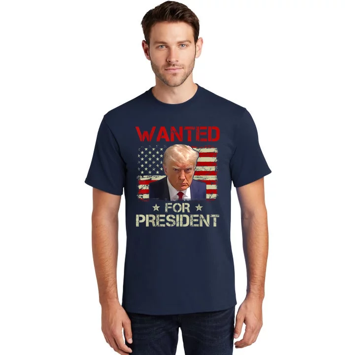 Wanted Donald Trump For President 2024 USA Flag Tall T-Shirt