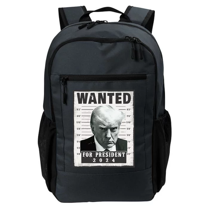 Wanted Donald Trump For President 2024 Trump Mug Shot Daily Commute Backpack