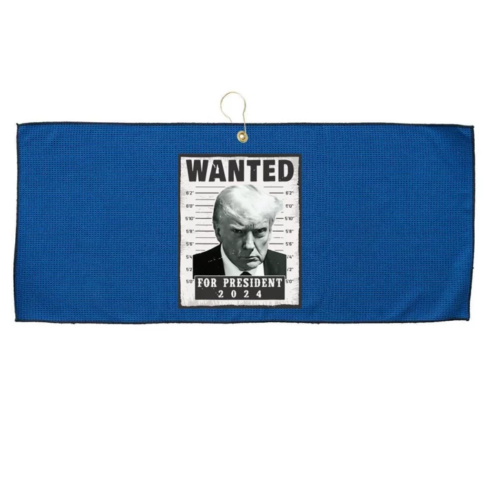 Wanted Donald Trump For President 2024 Trump Mug Shot Large Microfiber Waffle Golf Towel