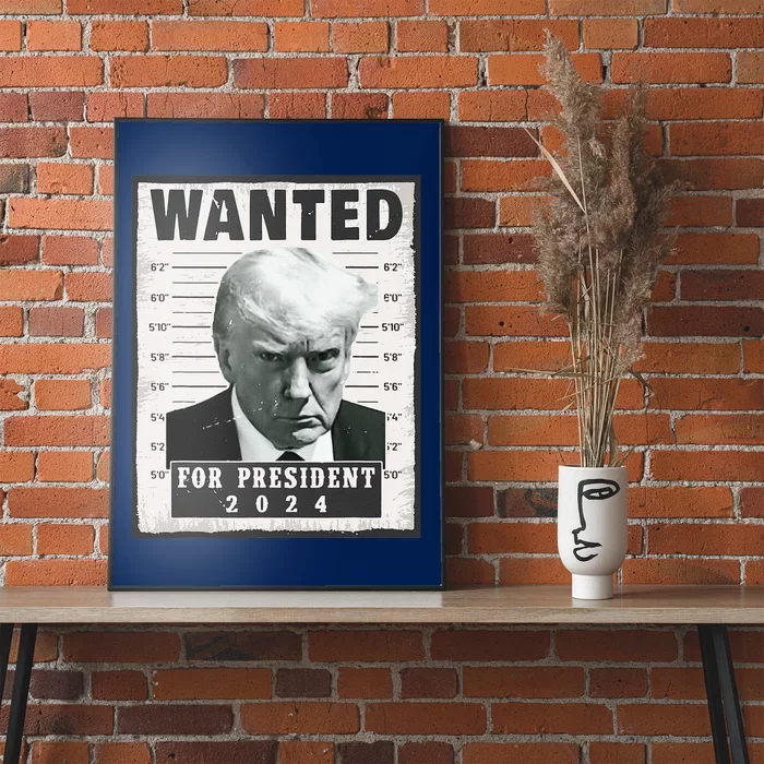 Wanted Donald Trump For President 2024 Trump Mug Shot Poster