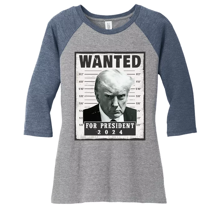 Wanted Donald Trump For President 2024 Trump Mug Shot Women's Tri-Blend 3/4-Sleeve Raglan Shirt