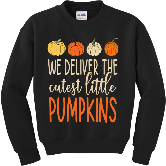 We Deliver The Cutest Little Pumpkins Funny Thanksgiving Kids Sweatshirt