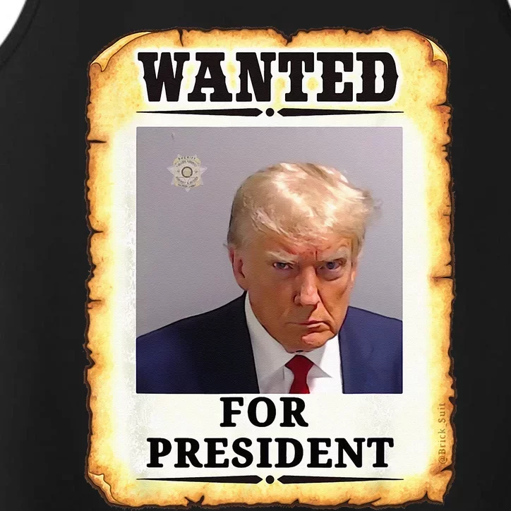 Wanted Donald Trump For President 2024 Performance Tank