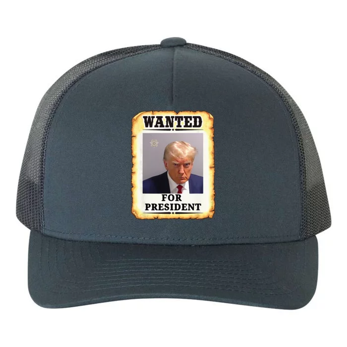 Wanted Donald Trump For President 2024 Yupoong Adult 5-Panel Trucker Hat