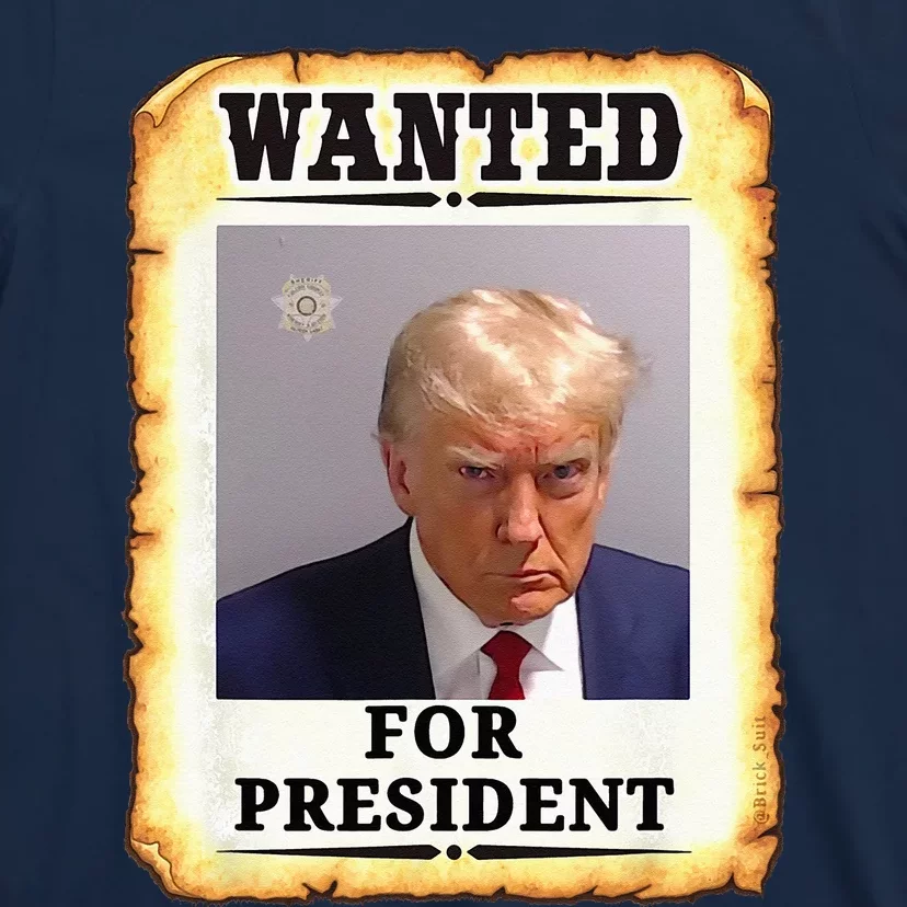 Wanted Donald Trump For President 2024 T-Shirt