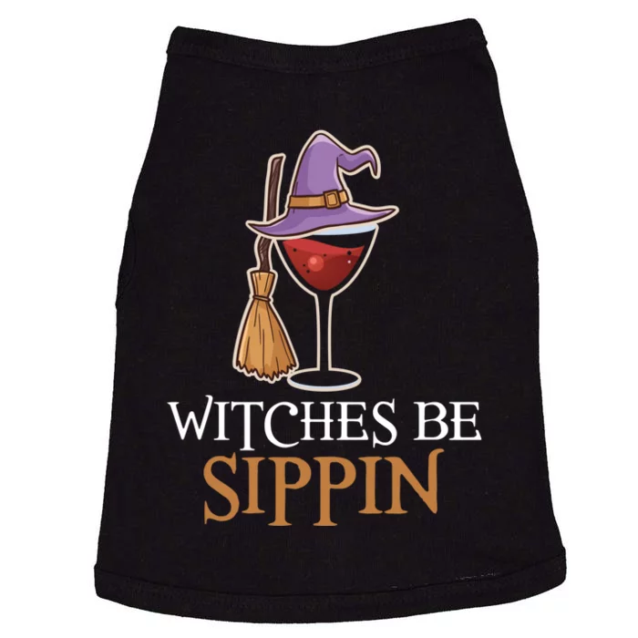 Wine Drinking Team Wo Halloween Witches Be Sippin Doggie Tank