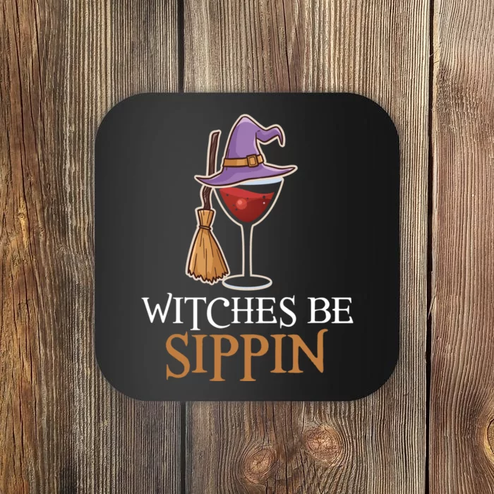 Wine Drinking Team Wo Halloween Witches Be Sippin Coaster